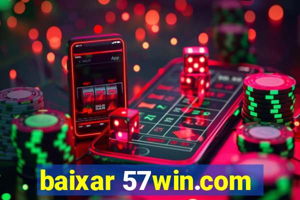 baixar 57win.com